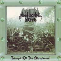 NOCTURNAL BREED (Nor) - Triumph of the Blasphemer, CD