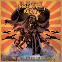 NOCTURNAL BREED (Nor) - We Only Came For The Violence, 2LP
