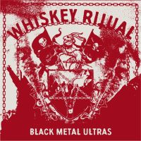 WHISKEY RITUAL (Ita) - Black Metal Ultras, DigiCD