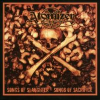 ATOMIZER (Aus) - Songs Of Slaughter - Songs Of Sacrifice, CD