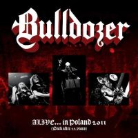 BULLDOZER (Ita) - ALIVE ... in Poland, DigiCD