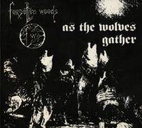 FORGOTTEN WOODS (Nor) - As The Wolves Gather, LP