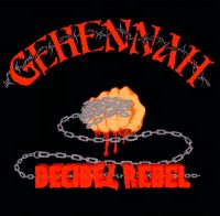 GEHENNAH (Swe) - Decibel Rebel, CD