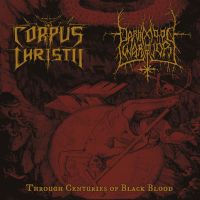 CORPUS CHRISTII (Pt) / DARKMOON WARRIOR (Ger) - Through Centuries of Black Blood, 7" EP