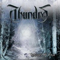 THUNDRA (Nor) - Ignored by Fear, CD
