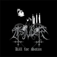 TSJUDER (Nor) - Kill For Satan, LP